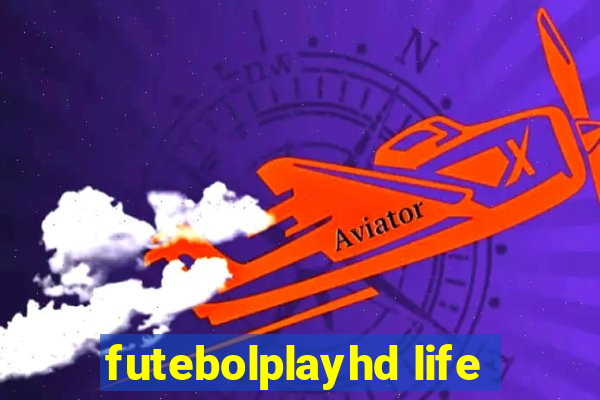 futebolplayhd life